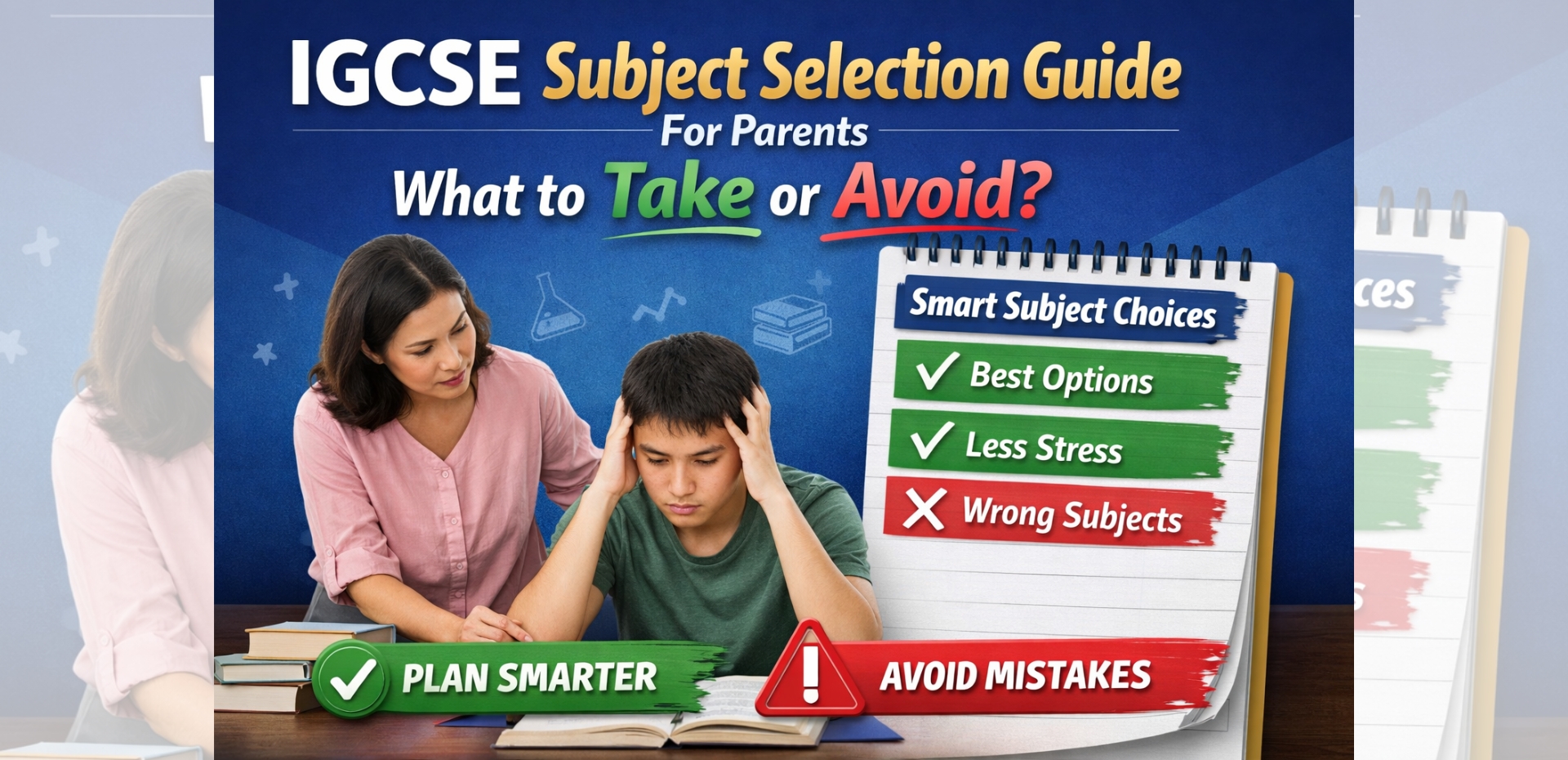 IGCSE Subject Selection Guide for Parents: What to Take, Drop, or Avoid